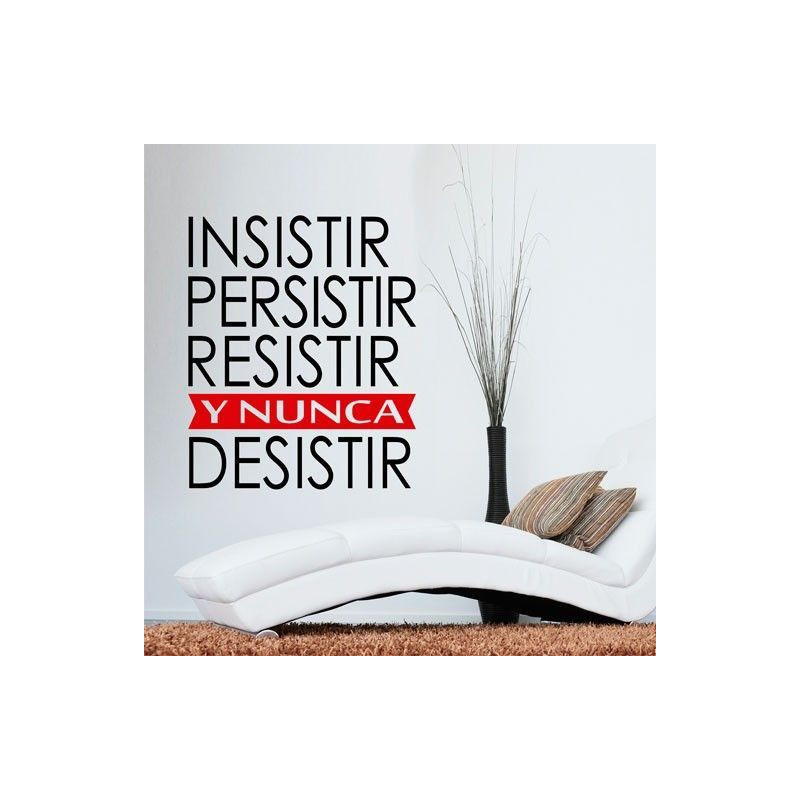 Insistir, persistir, resistir