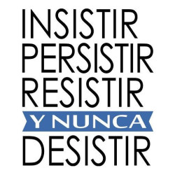 Insistir, persistir, resistir 2