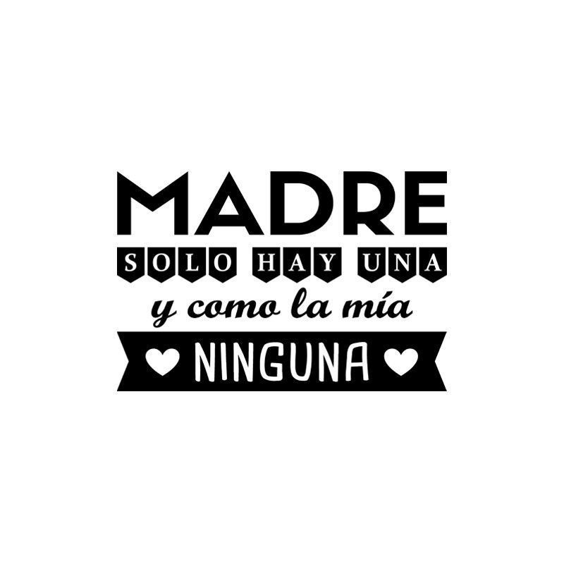 Madre solo hay una