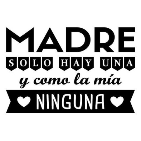 Madre solo hay una