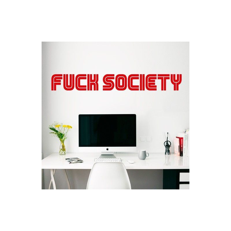 Fuck society