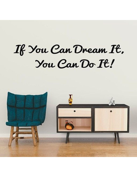 If you can dream it, you can do it!