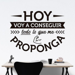 Hoy voy a conseguir todo lo que me proponga