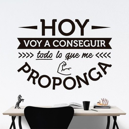 Hoy voy a conseguir todo lo que me proponga