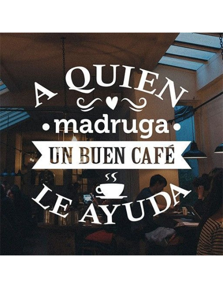 A quien madruga un buen café le ayuda