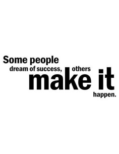 Some people dream of success 2
