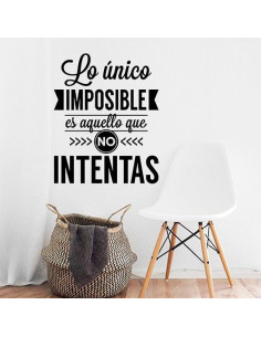 Lo único imposible es aquello que no intentas