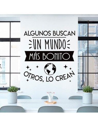 Algunos buscan un mundo más bonito