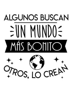 Algunos buscan un mundo más bonito 2