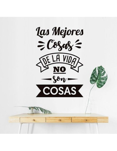 Las mejores cosas de la vida no son cosas