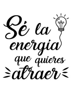 Sé la energía que quieres atraer 2