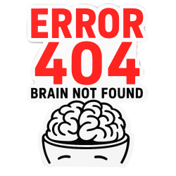 Pegatina Error 404 cerebro no encontrado | Humor geek en vinilo