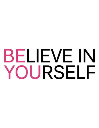 Believe in yourself