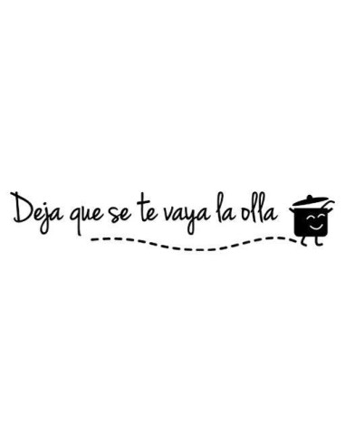Deja que se te vaya la olla